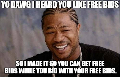 Yo Dawg I heard you like getting free bids on DealDash